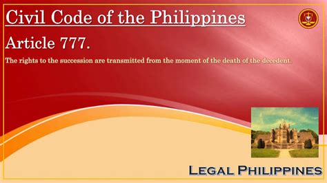 article 777 civil code of the philippines|When Are The Rights To The Succession Or Inheritance.